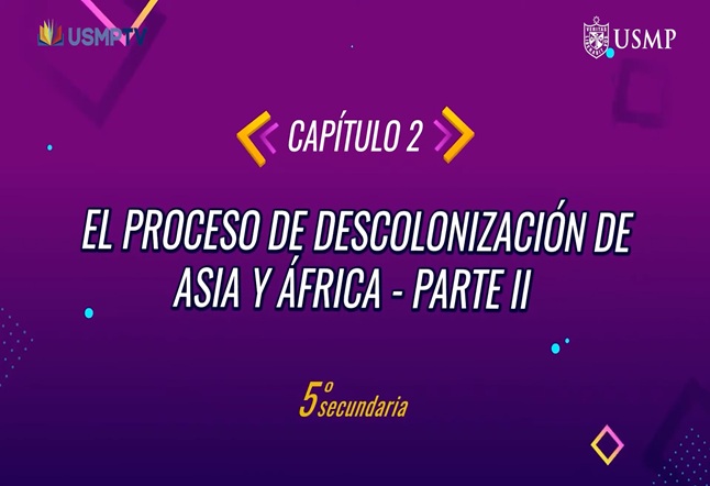 Capítulo N° 2 - El proceso de descolonización de Asia y África II